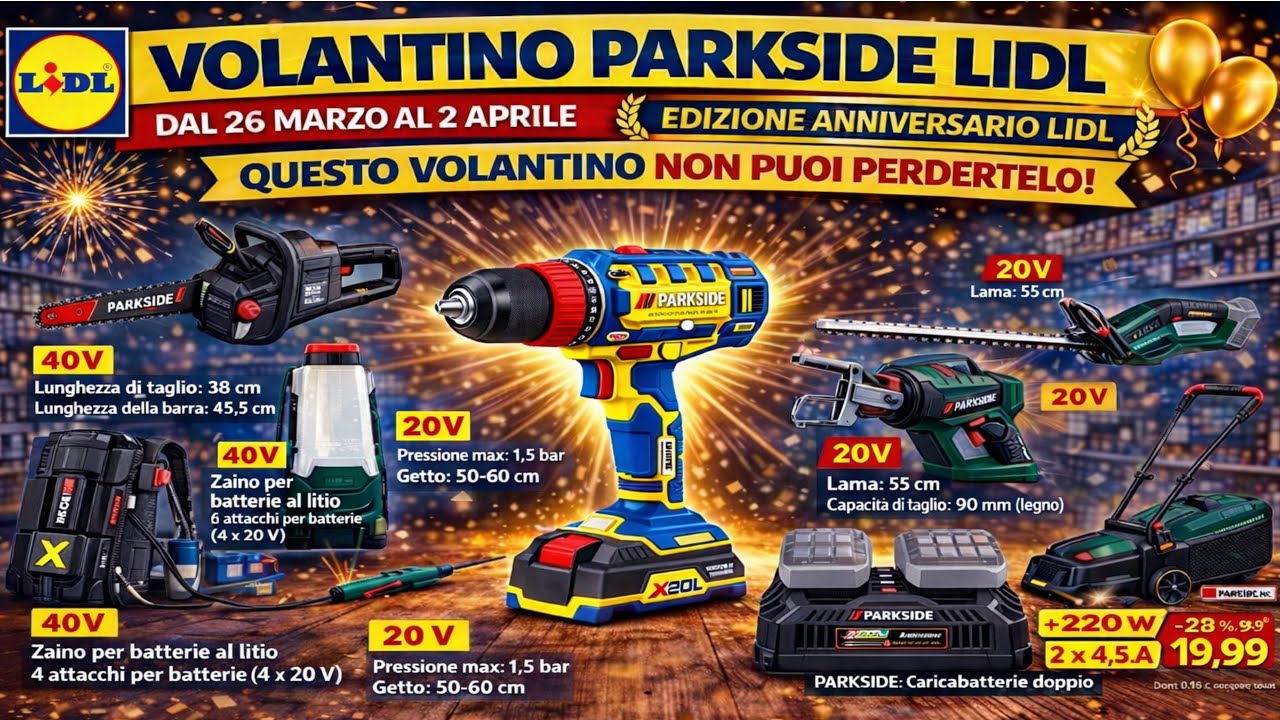 VOLANTINO PARKSIDE LIDL FR DAL 26 MARZO AL 2 APRILE 2026 ANTEPRIMA EDIZIONE ANNIVERSARIO fai da te