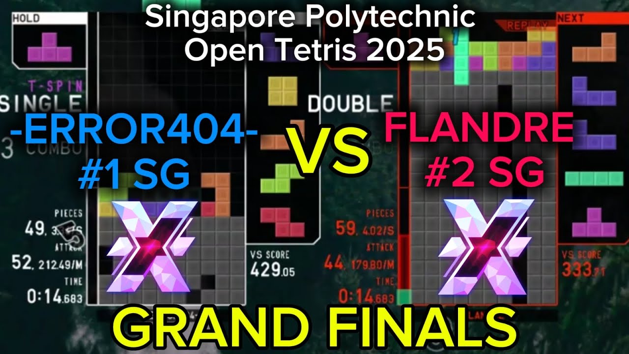 Singapore Poly Open Tetris 2025 Grand Finals: -Error404- vs FLANDRE
