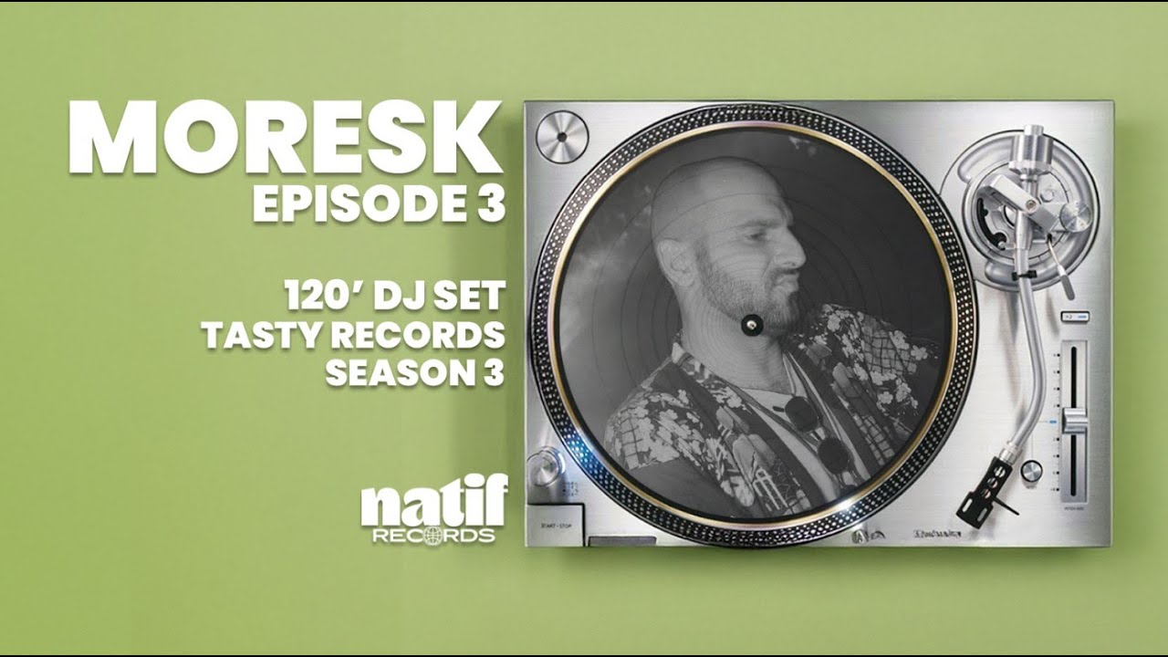 NATIF RECORDS BOILER - Saison 3 - Episode 3 : Moresk (DJ Set)