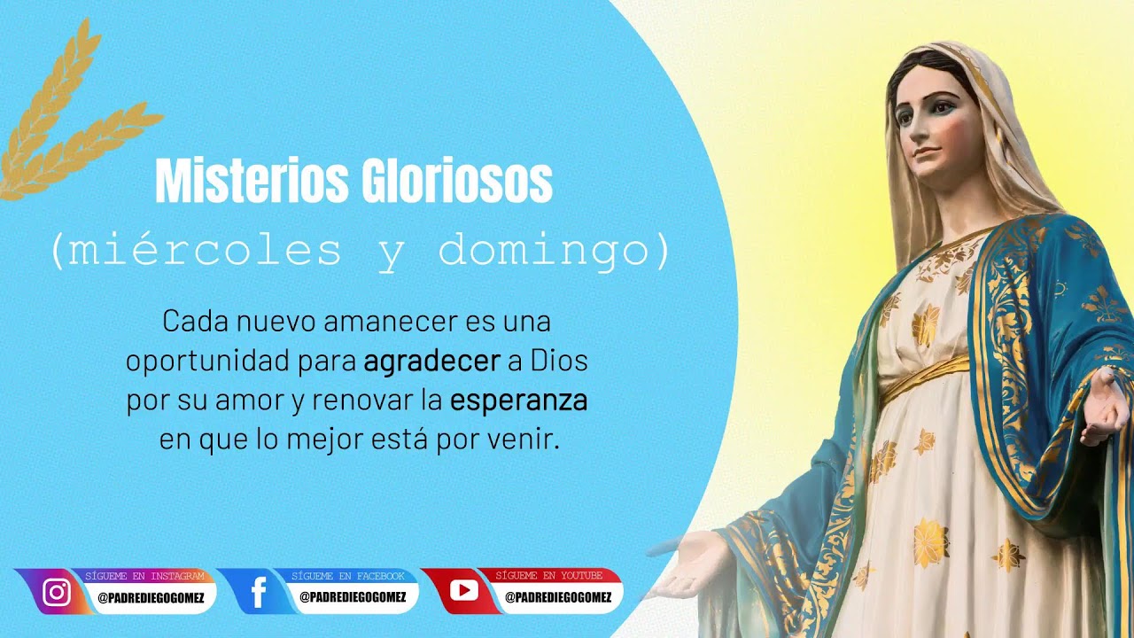 SANTO ROSARIO DE SANACIÓN Y LIBERACIÓN MISTERIOS GLORIOSOS  PADRE DIEGO GOMEZ
