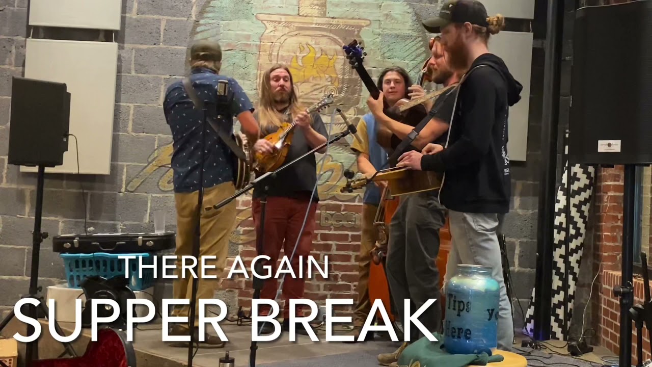Supper Break - I’m There Again