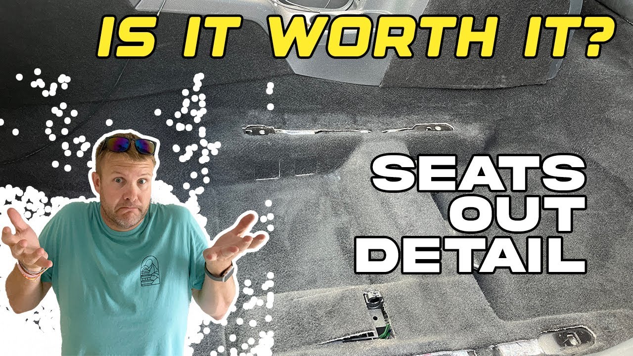 Seats out detailing, is it really worth it?