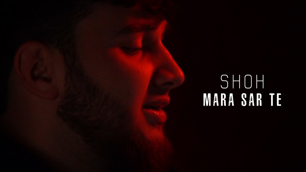 Shoh - Mara sar te ( Official Music Video )