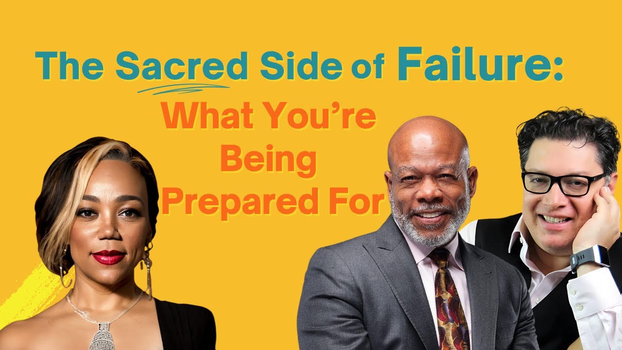 The Sacred Side of Failure: What You’re Being Prepared For