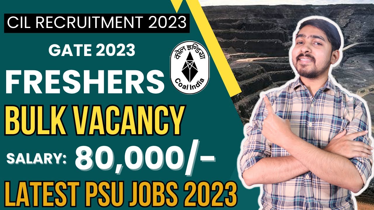 Coal India Recruitment 2023 | Freshers | Salary: 80,000 | Gate 2023 | Latest Psu jobs 2023 |