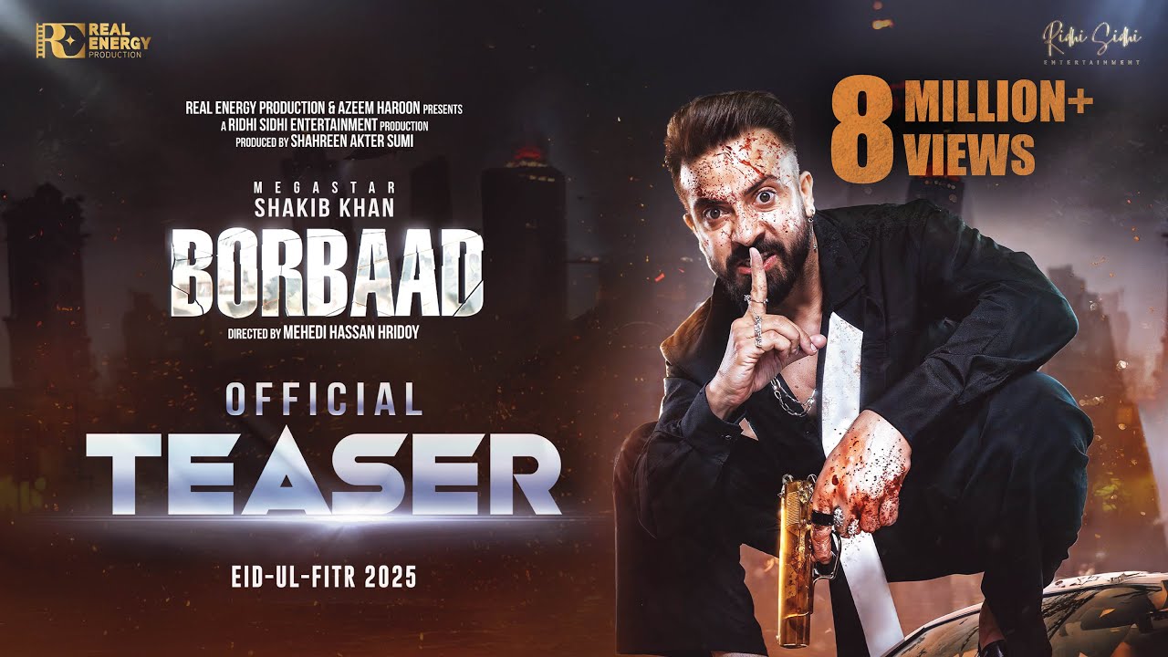 BORBAAD (বরবাদ) Official Teaser | Megastar Shakib Khan, Jisshu, Idhika | Eid Film 2025 | SK Films
