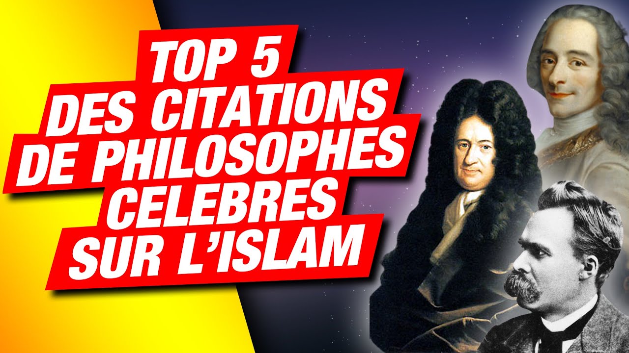 💡TOP 5 DES CITATIONS DE PHILOSOPHES CELEBRES SUR L'ISLAM