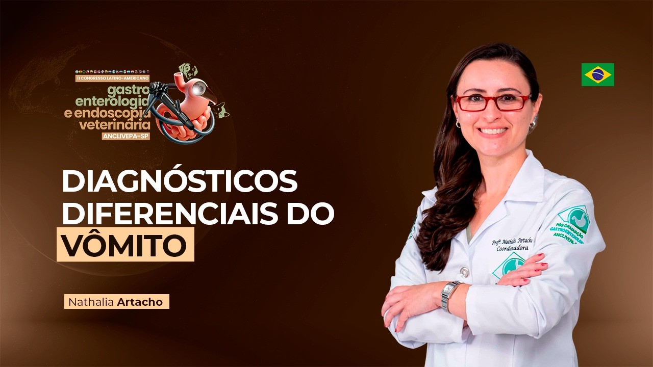 Aula #6 II Congresso Gastroenterologia e Endoscopia - Diagnósticos Diferenciais do Vômito