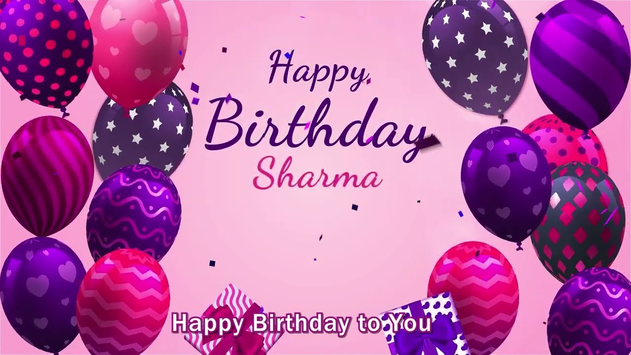 Happy Birthday Sharma | Sharma Happy Birthday Song
