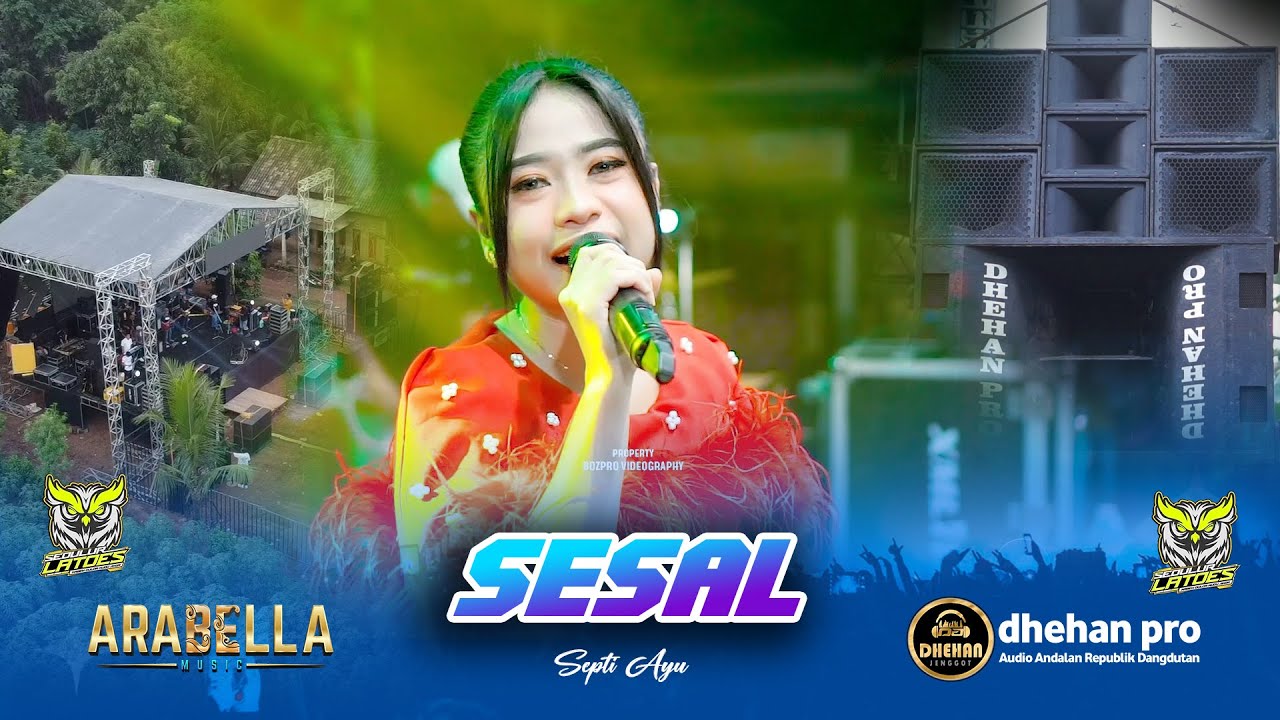 SESAL - SEPTI AYU ARABELLA MUSIC - SEDULUR LATOES DUWE GAWE - BELUKAN SUMUR CLUWAK PATI - DHEHAN PRO