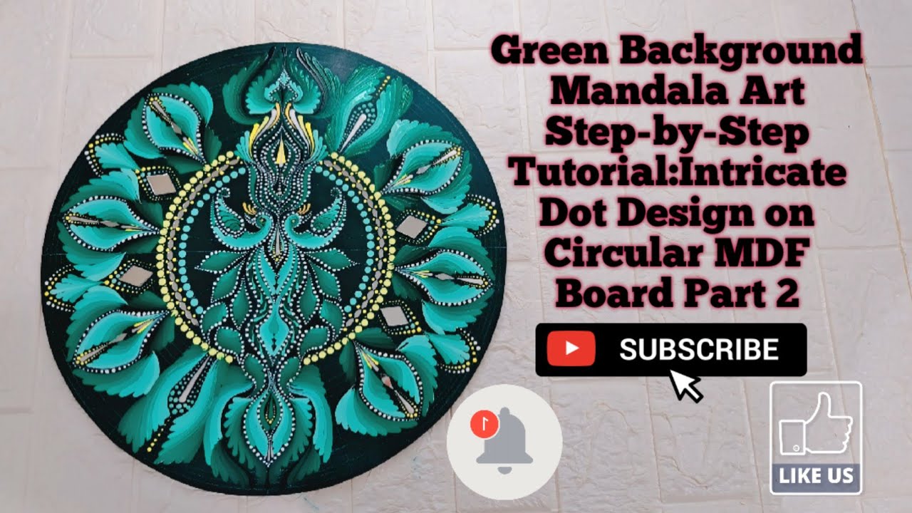 Green Background Mandala Art Step-by-Step Tutorial:Intricate Dot Design on Circular MDF Board Part 2