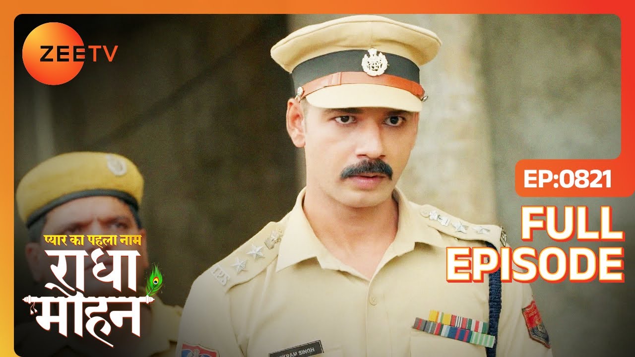 क्या Case Solve कर पाएंगे SP Vikram? | Pyar Ka Pehla Naam: Radha Mohan | Full Episode - 821 | Zee TV