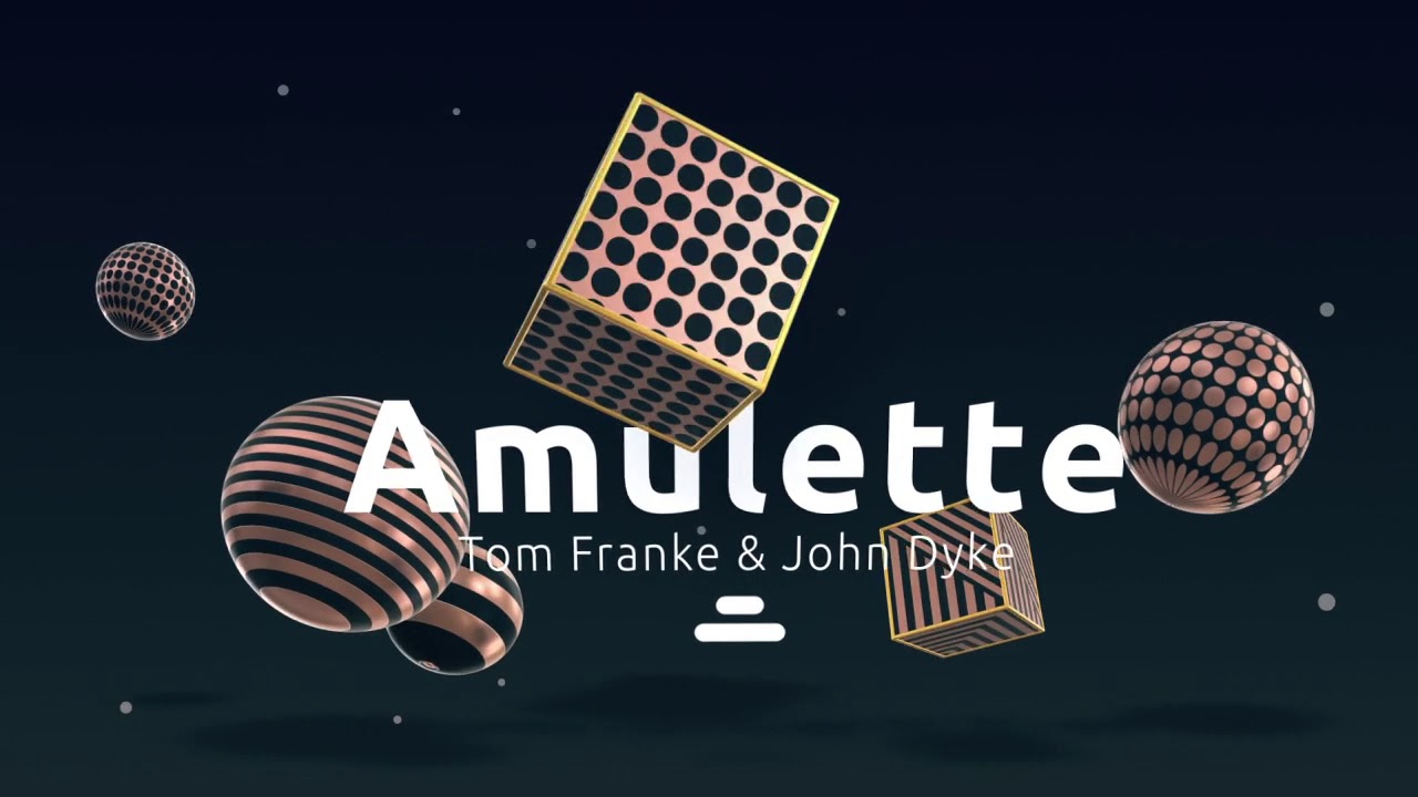 Tom Franke & John Dyke - Amulette