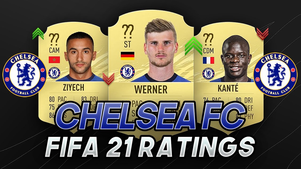 CHELSEA FC | FIFA 21 PLAYER RATINGS | FT. ZIYECH, WERNER & KANTE!
