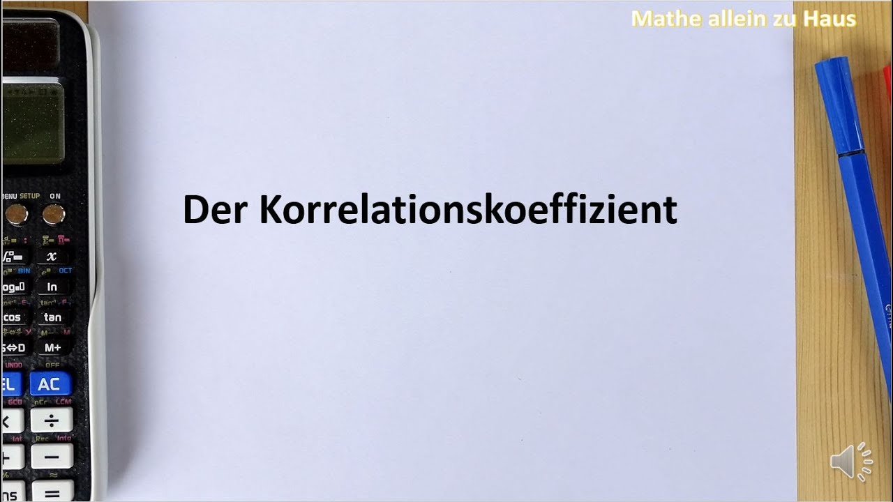 Was ist eigentlich der Korrelationskoeffizient?