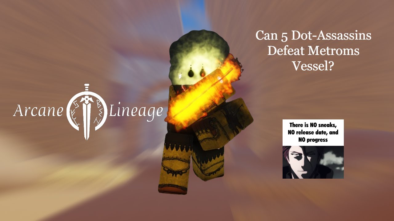Can 5 Dot-Assassins Defeat Metroms Vessel? - Arcane Lineage (NEW GIVEAWAY)