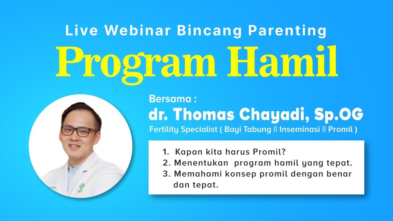 Full Webinar Parenting Program Hamil Bersama dr. Thomas Chayadi, Sp. OG | Bincang Dunia Parenting TV