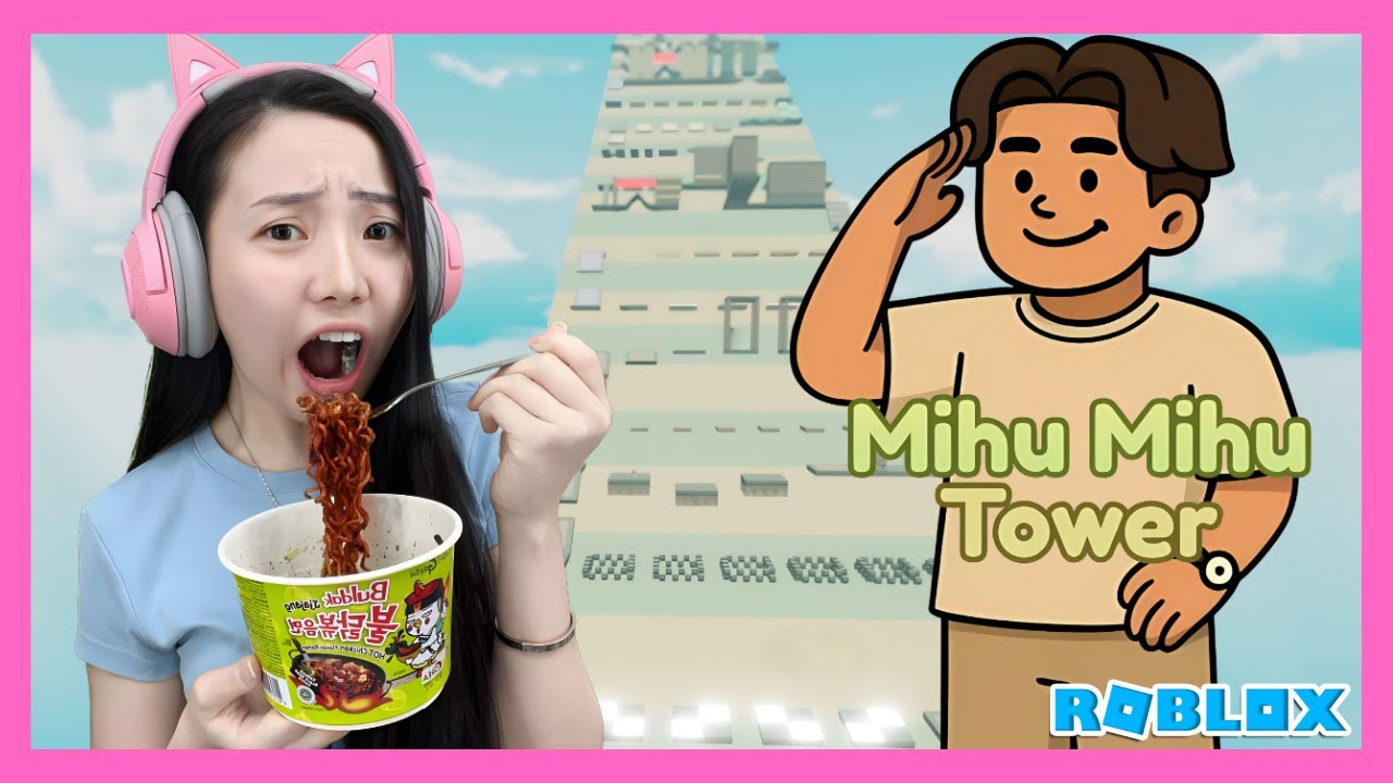 Challenge Makan Samyang Di Mihu Mihu Tower - Roblox Indonesua