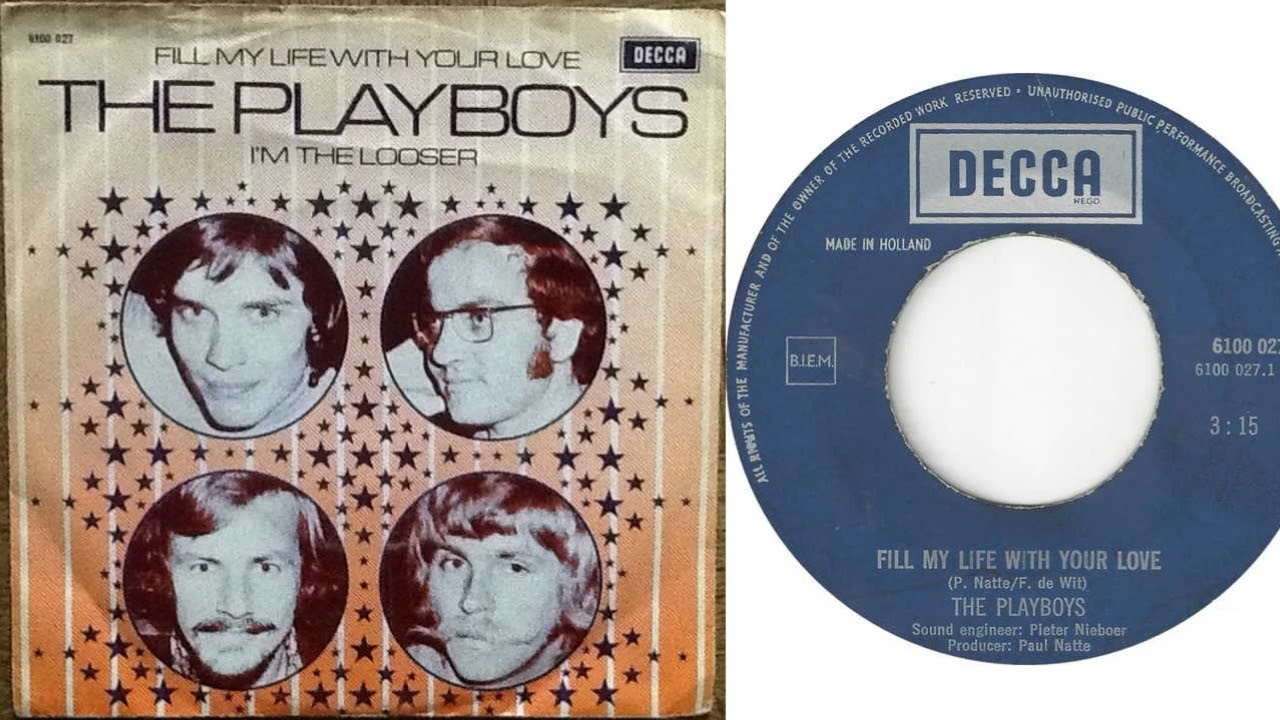 Playboys - Fill My Life With Your Love [Decca 1970 Nederbeat]
