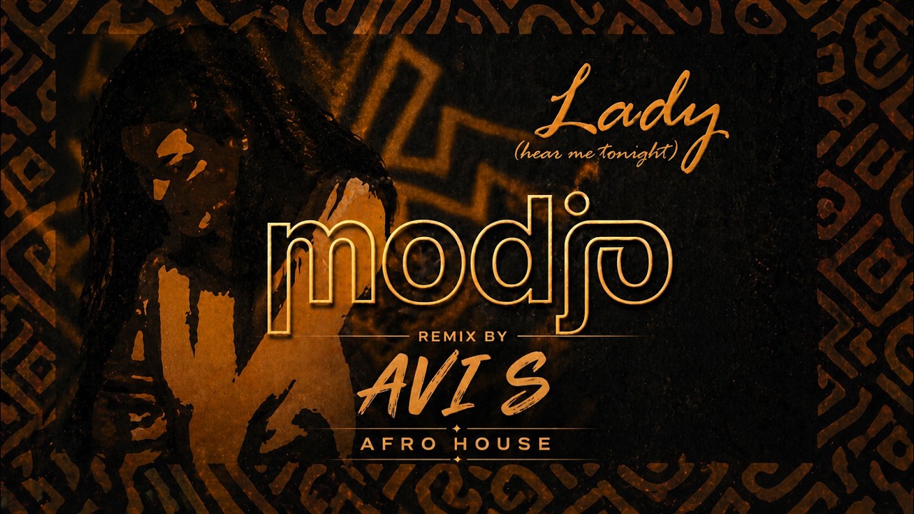Modjo - Lady (Hear Me Tonight) (Avi S Remix) | AfroHouse |