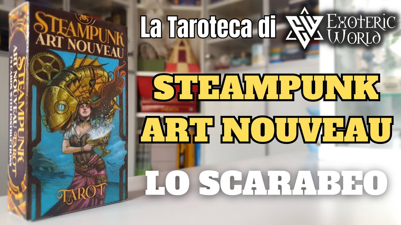 Steampunk Art Nouveau - Lo Scarabeo - La Taroteca di Exoteric World