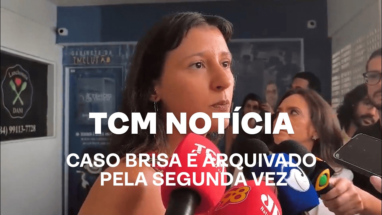 TCM Notícia - Caso Brisa é arquivado pela segunda vez