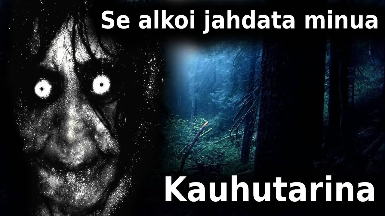 Se alkoi jahdata minua / Creepypasta suomeksi / Kauhutarina