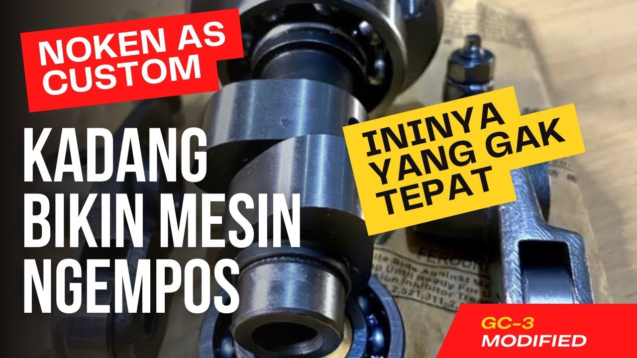 Setelah Ganti Noken As Custom Motor Jadi Loyo,Ini Penyebabnya.