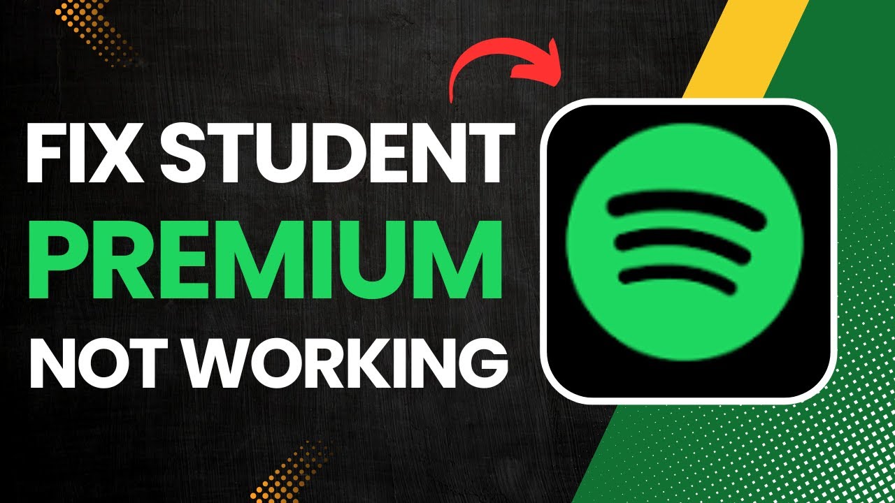 How to Fix Student Premium Not Working On Spotify?