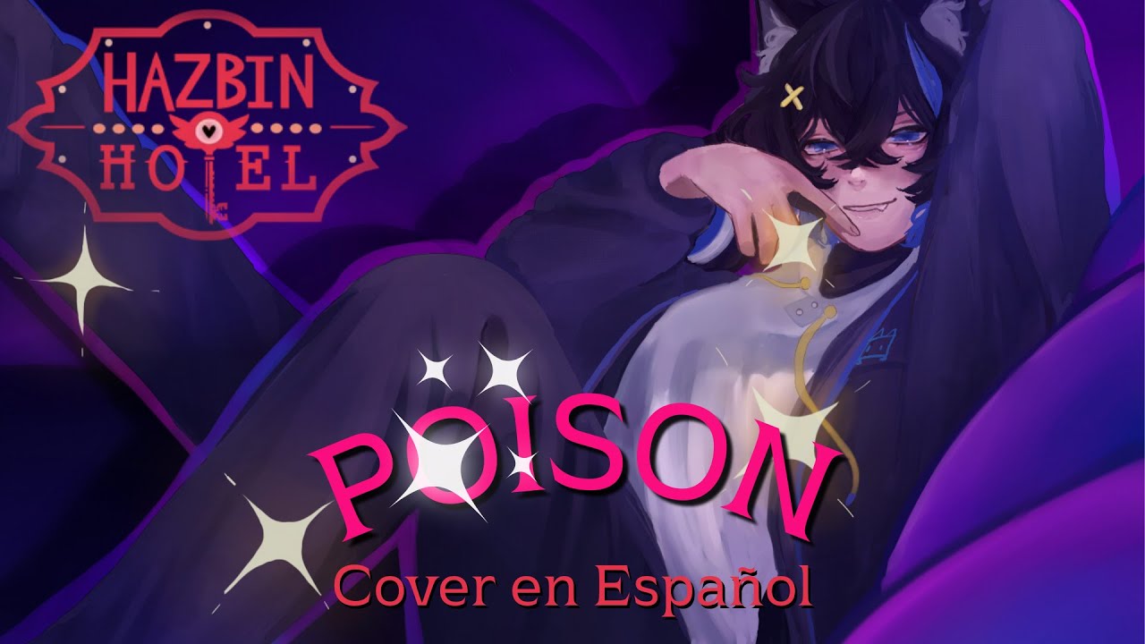 【Matt】POISON - HAZBIN HOTEL - COVER ESPAÑOL LATINO - YA EN TIENDAS DIGITALES (NOW ON DIGITAL STORES)