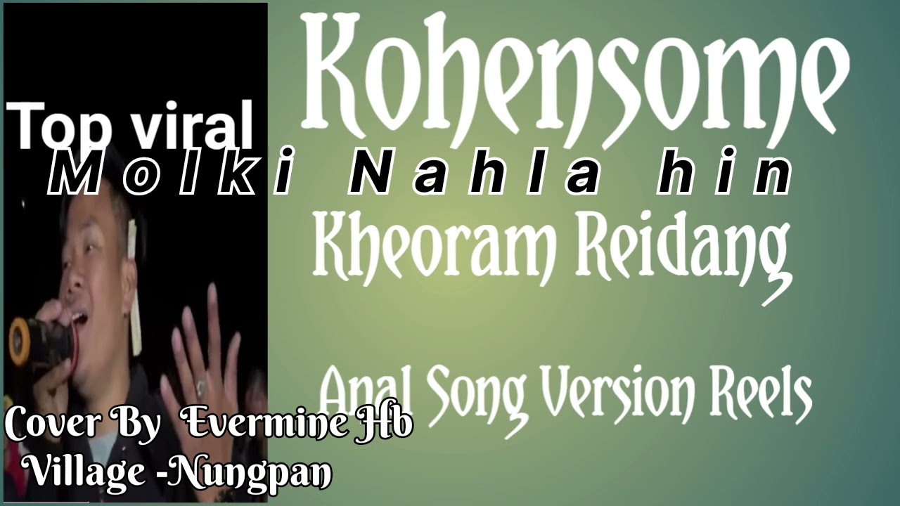 Kohensome kheoram Reidang #Molki Nahla Ṭhahlo kave #Anal Version #Evermine Hb