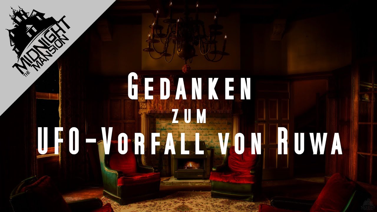 Gedanken und Erg&auml;nzungen zum UFO-Vorfall von Ruwa