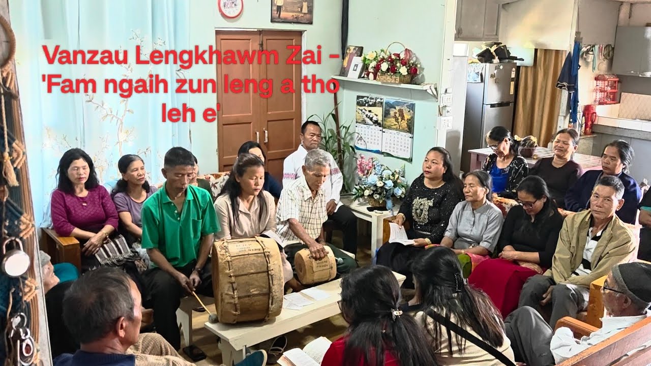 Vanzau Lengkhawm Zai - Fam ngaih zun leng a tho leh e