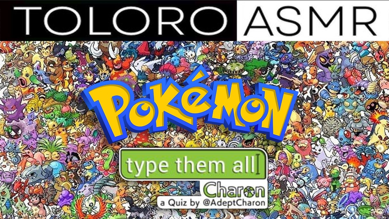 TOLORO ASMR - Name All 1025 Pokemon Quiz  [How Many Can I Name in 2 Hours?]