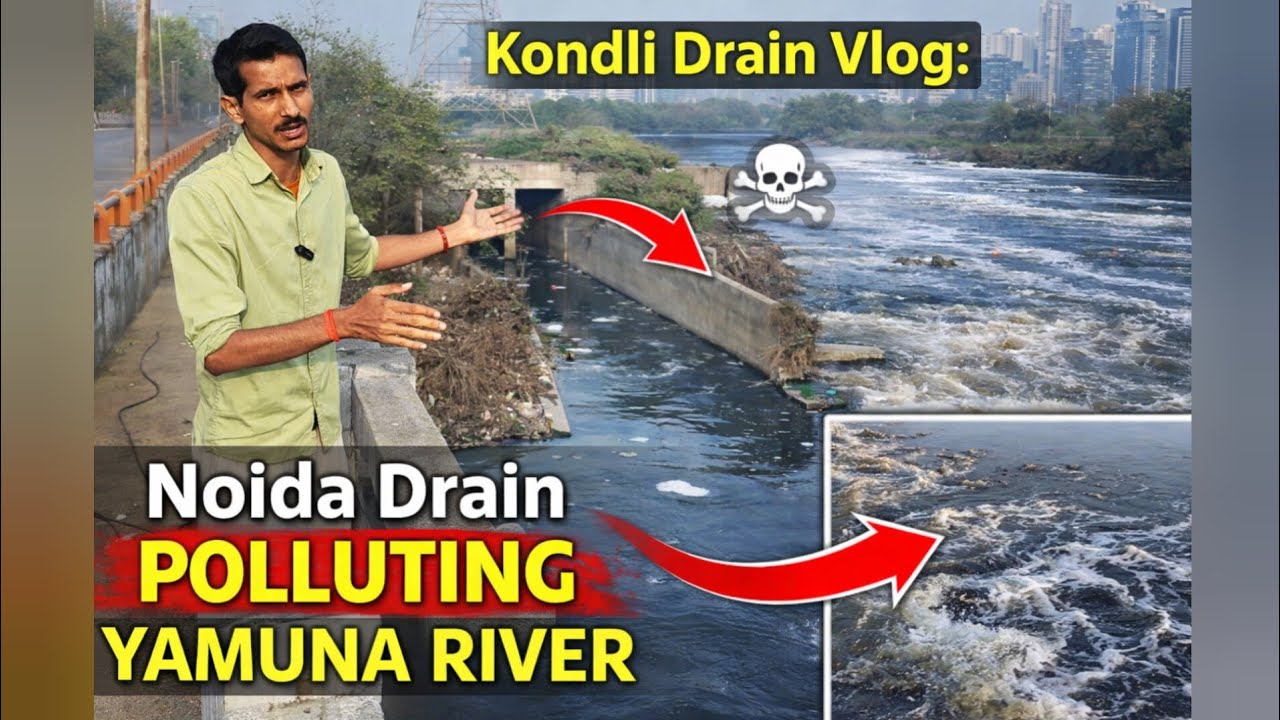 Kondli Drain Vlog Part 2 । कोंडली ड्रेन