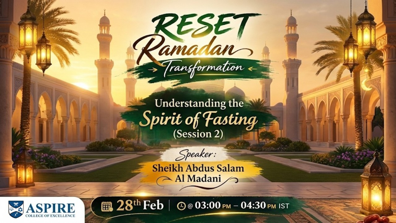 Day 05 | RESET - Ramadan Transformation 2026 | Shaykh Abdus Salam Al Madani