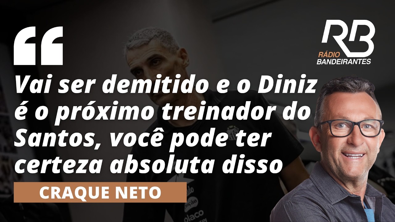Diniz no Santos? Neto crava demissão de Vojvoda e aposta em novo técnico