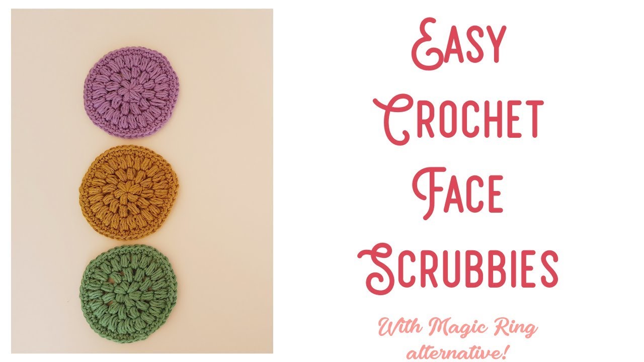 Easy Crochet Face Scrubbies