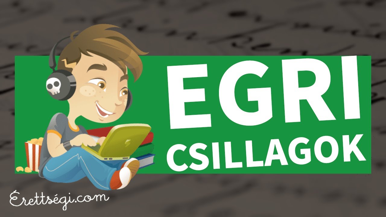 Egri Csillagok - Irodalom érettségi tétel | Erettsegi.com