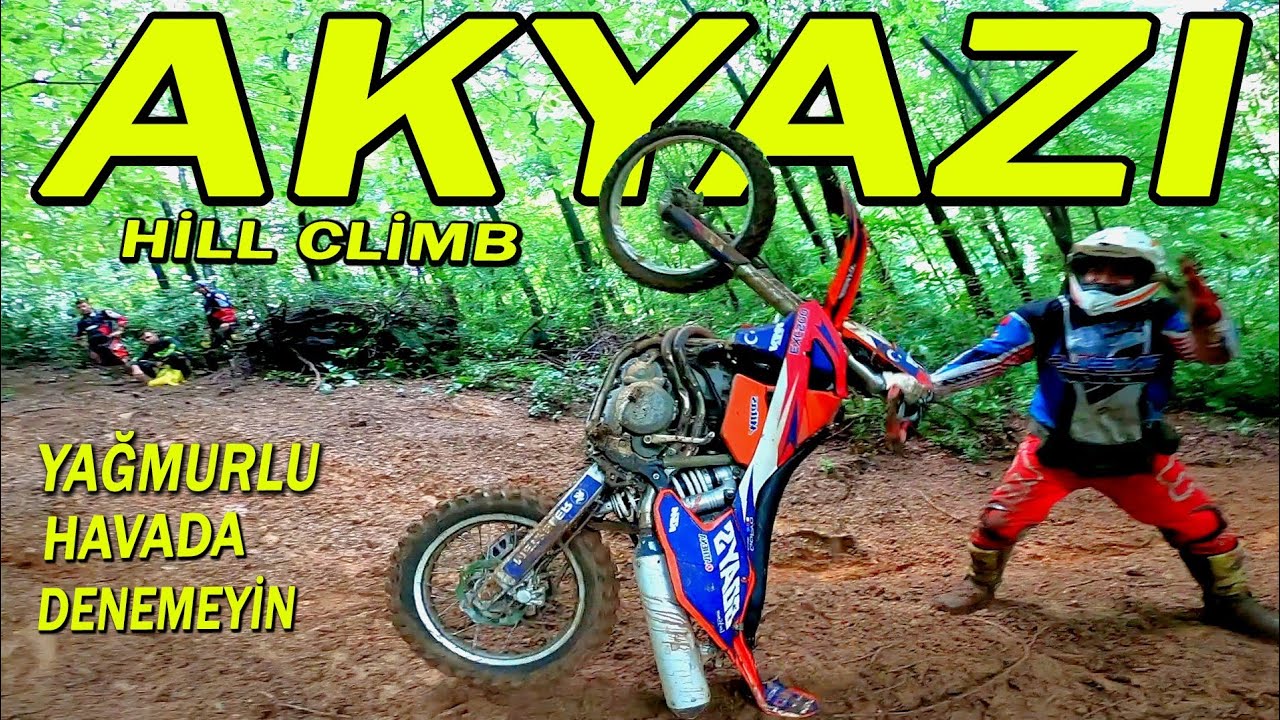 Akyazı'da Enduro ve Dik Rampalarına Tırmandık / Yağmurlu Havada ENDURO CROSS Yapmayın ....