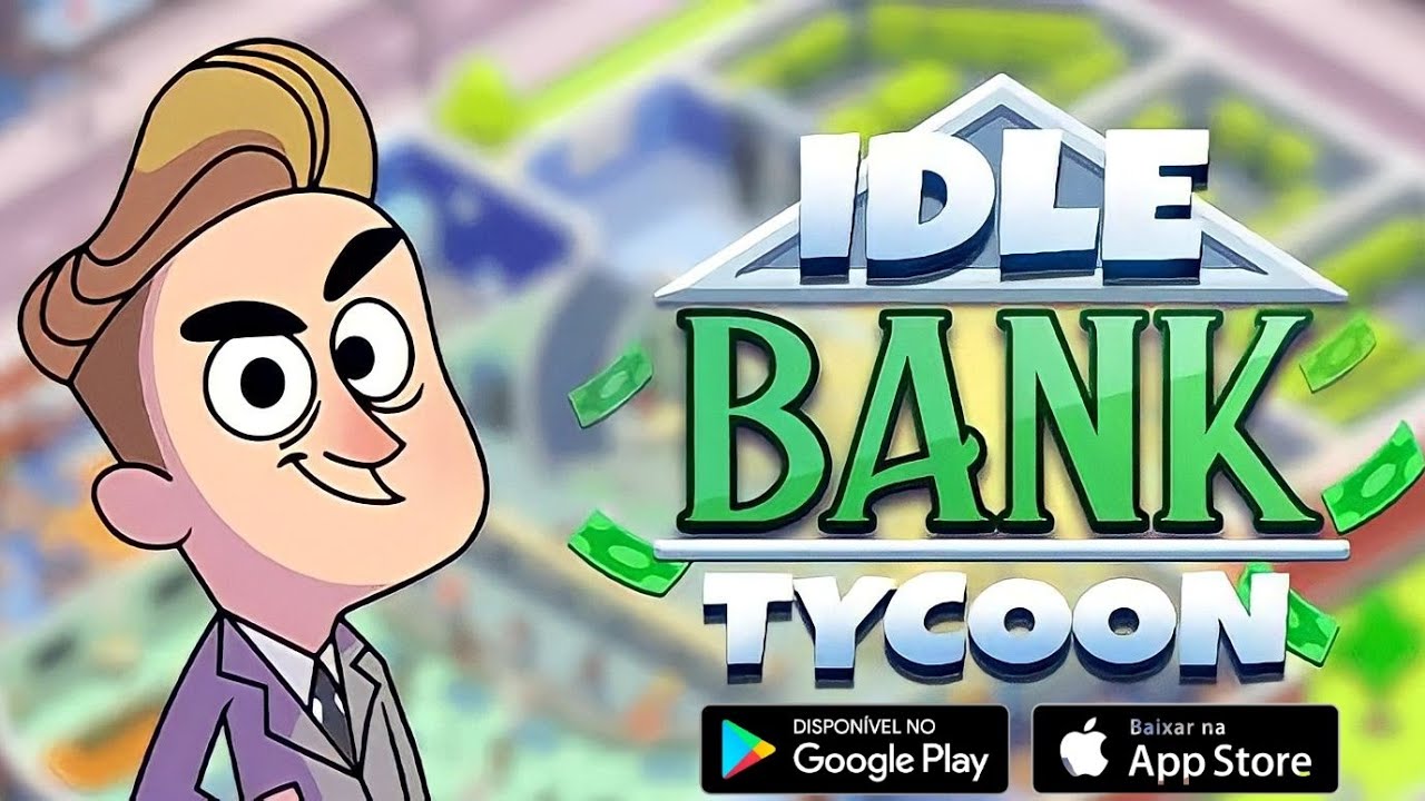 Idle Bank Tycoon Money Empire: Gameplay, tutorial, simula&ccedil;&atilde;o (Android/IOS) - JOGO NOVO GR&Aacute;TIS!