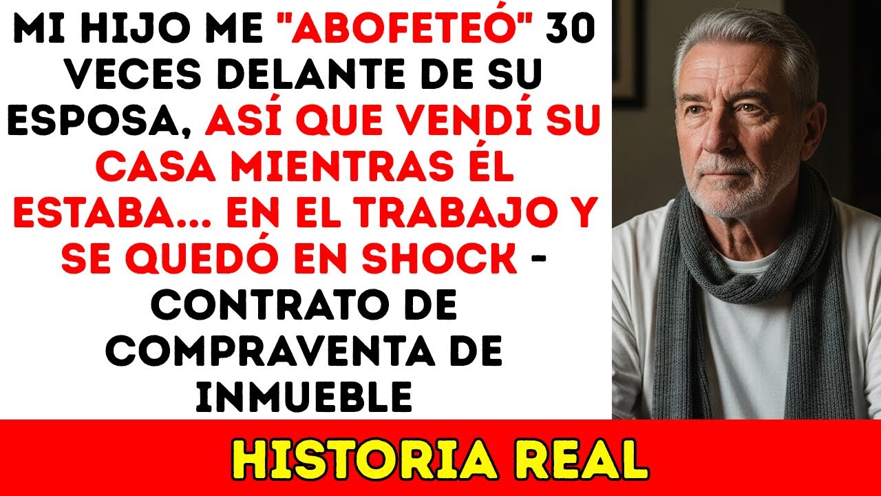 Mi Hijo Me Dio 30 Bofetadas Frente A Su Esposa… ¡Le Vendí La Casa Mientras Trabajaba!