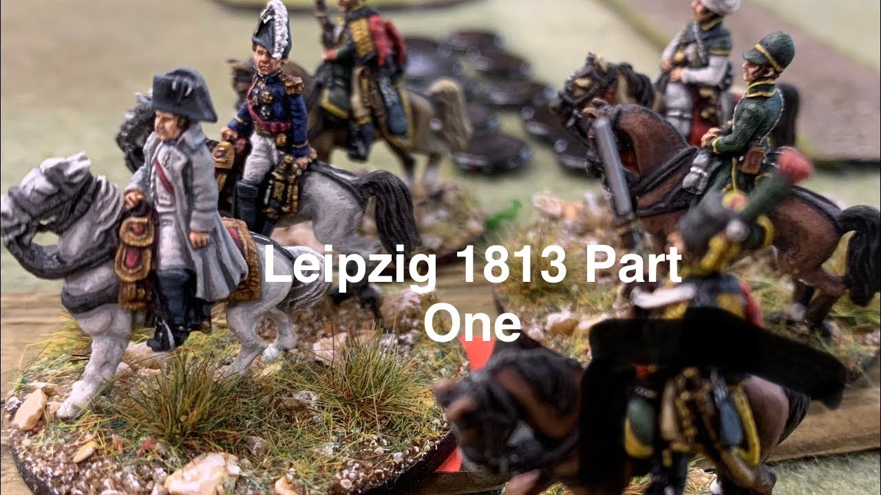 General d’Armee Leipzig 1813 - Part One. Wargaming the Napoleonic wars