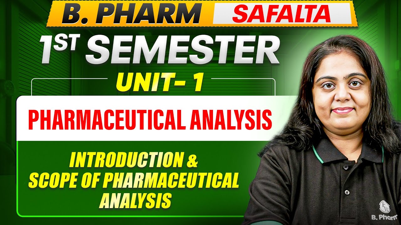 B Pharm 1st Semester | Pharmaceutical Analysis Unit-I | Introduction & Scope |B Pharm Safalta Series