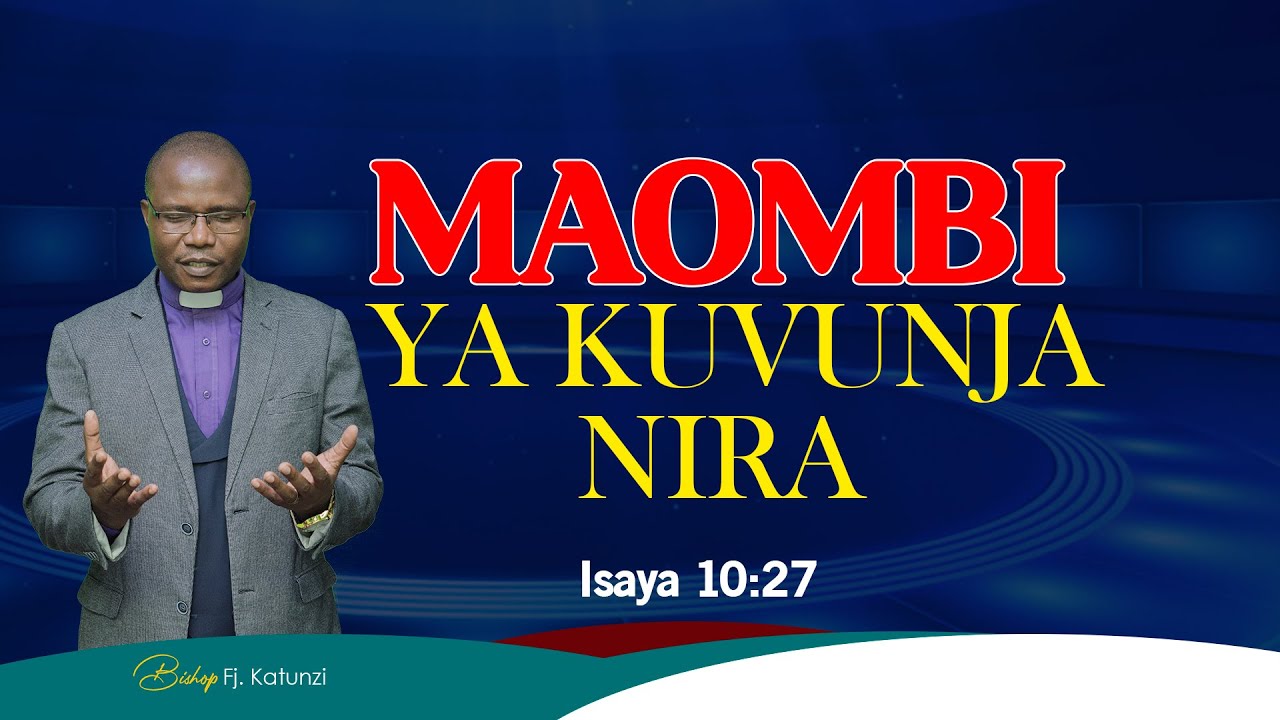 MAOMBI YA KUVUNJA NIRA BY FJ KATUNZI