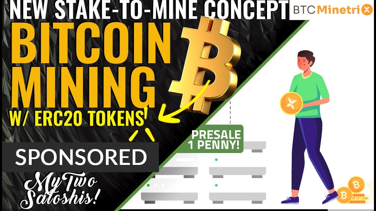 A New Stake-to-Mine Model for #BitcoinMining w/ ERC-20 Tokens |  Bitcoin Minetrix
