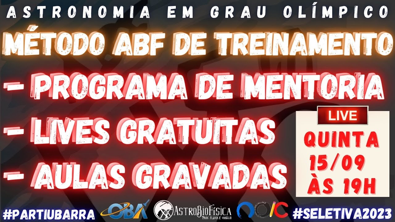 Seletivas de Astronomia - OBA 2023 - Aula 03 - Método ABF de Treinamento