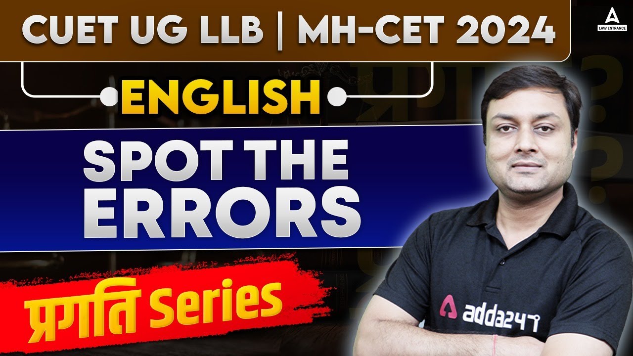 English Spot The Errors For CUET UG & PG LLB | MH CET LAW 2024 | प्रगति Series | By Ashish Sir