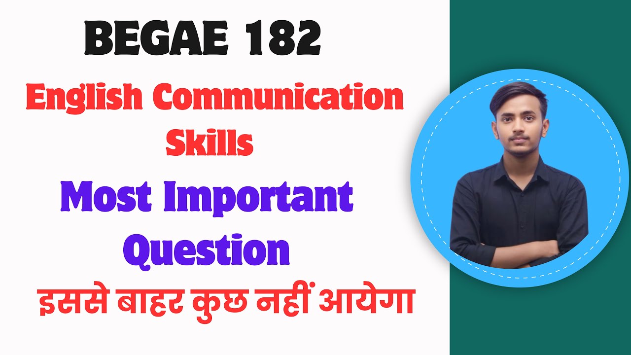 BEGAE 182 English Communication Skills | Most Important Questions | One Shot  December 2024 exam