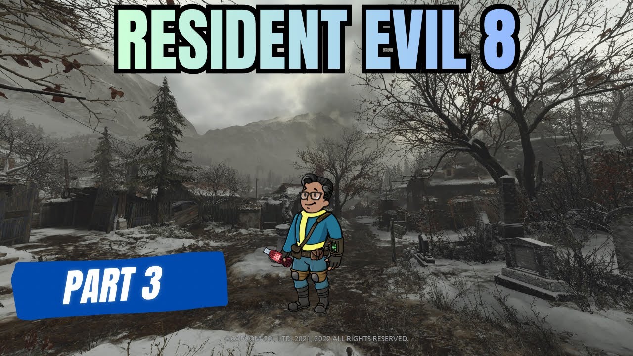 Resident Evil 8 Pt 3: Expanding the Village